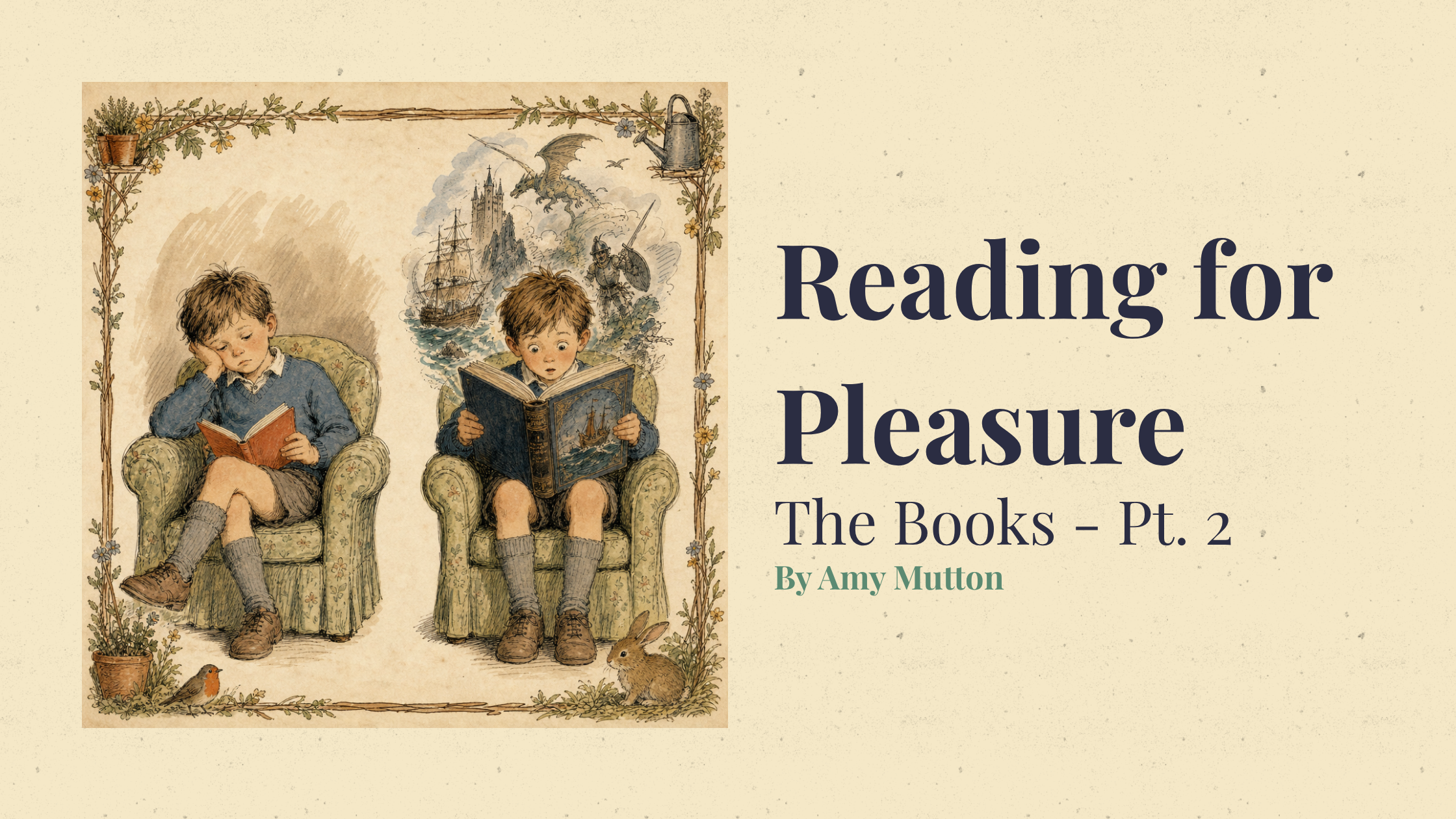 Reading for Pleasure pt 2: The Books